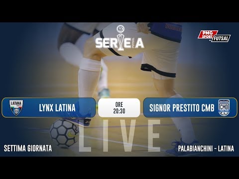 SerieA Futsal - Lynx Latina vs Signor Prestito CMB - 7G