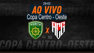 Porto Vitória/ES x Atlético/GO  - AO VIVO - Copa Centro-Oeste - 26/03/2026
