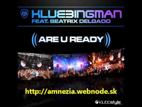 Klubbingman ft. Trixi Delgado - Are U Ready.wmv