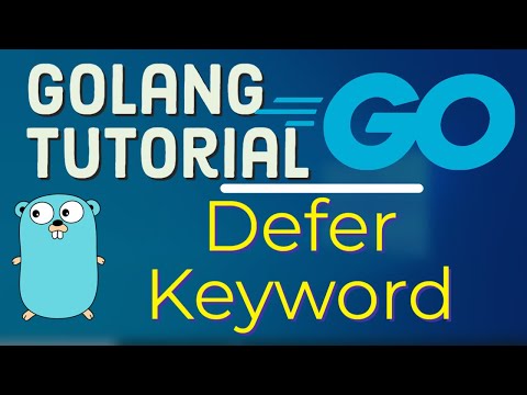 Go Tutorial Golang 23 Defer Keyword in Golang