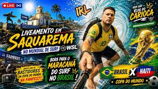 ✅ RJ AO VIVO IRL: 👑⚽VOCÊ NÃO VAI ACREDITAR NO CLIMA EM SAQUAREMA! 🌊🏆 Mundial de Surf + Copa do Mundo