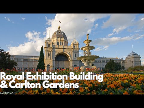 Royal Exhibition Building & Carlton Gardens: A Historical Deep Dive