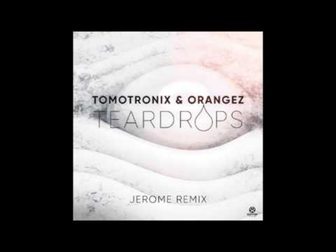 Teardrops - Jerome Remix