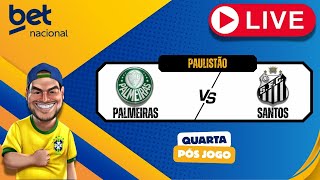 Live pós jogo - Palmeiras x Santos