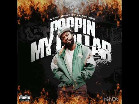 LaHatchet -PoppinMyCollarFreestyle ft.LordHemi