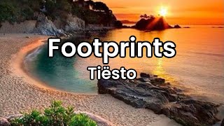 Footprints- Tiësto | Lyrics