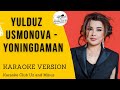 Yulduz Usmonova - Yoningdaman | karaoke version