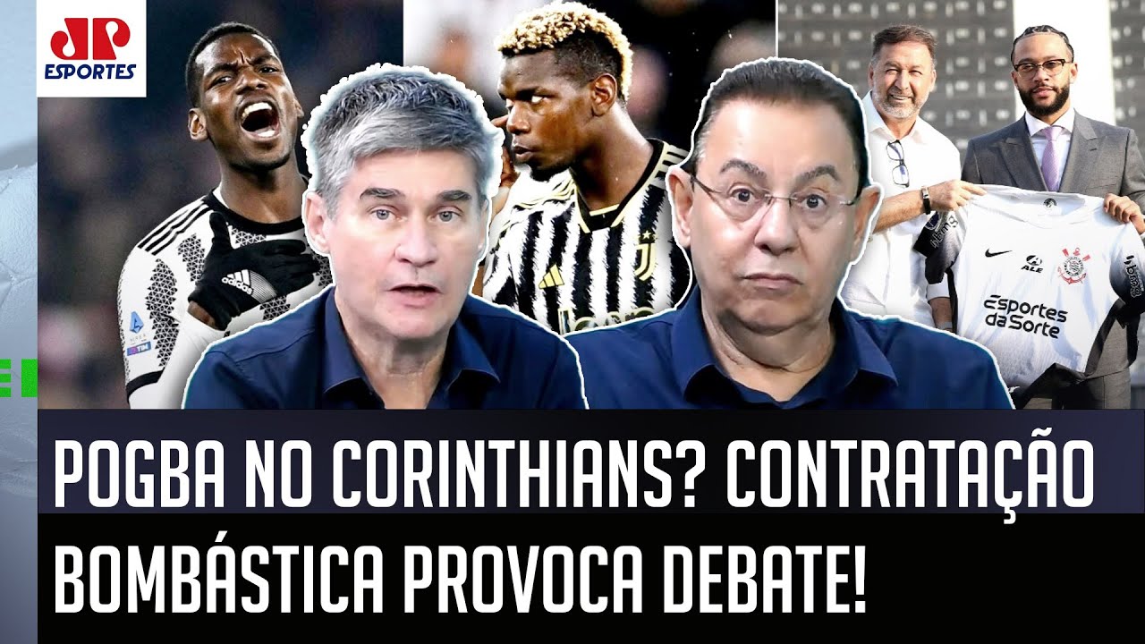 "Cara, se o POGBA for CONTRATADO pelo Corinthians, vai ser..." INFORMAÇÕES PROVOCAM DEBATE!