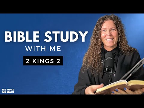 2 Kings 2 | Elijah Was Taken UP TO HEAVEN!? [Bible Study WITH Me]