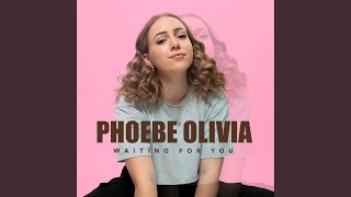 Waiting for You by Phoebe Olivia