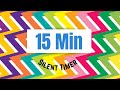 15 Minute Silent Timer - Colorful and Fun