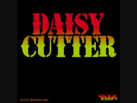 Daisy Cutter nlytn org mix