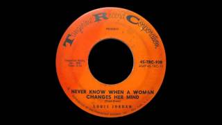 LOUIS JORDAN - Never Know When A Woman Changes Her Mind  ~Exotic Blues~