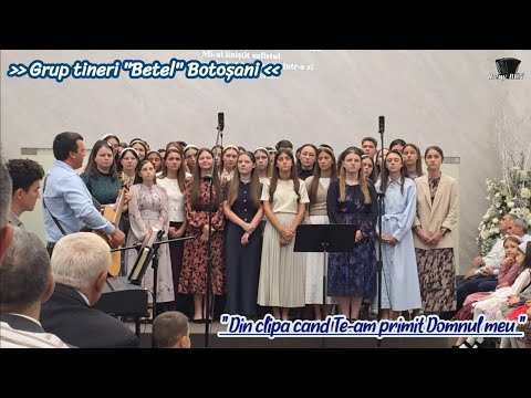 🎸Grup tineri "Betel" Botoșani ~ Din clipa când Te-am primit Domnul meu 🎸