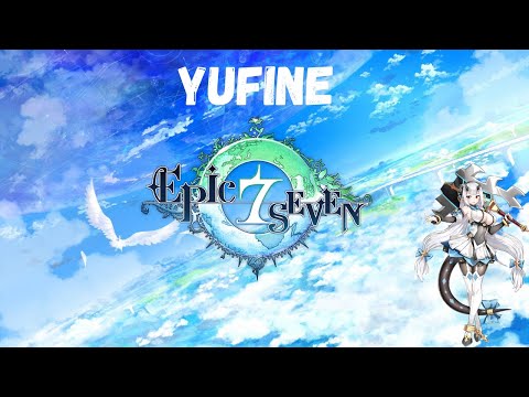 Epic Seven Gameplay - Yufine (Skills & Voicelines)