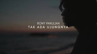 Download lagu Rony Parulian - Tak Ada Ujungnya ( Teaser) mp3