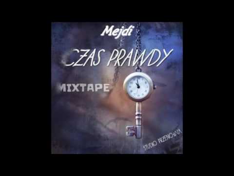Mejdi-Czas Prawdy #CzasPrawdyMixtape