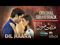 DIL HAARA | Mannat Murad OST | Asim Azhar | Har pal geo