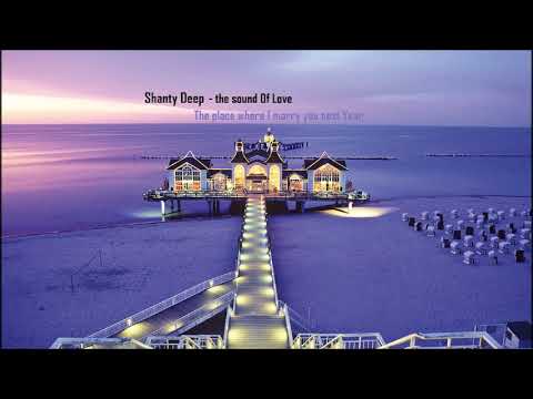 Sh⁬anty Deep - the sound of Love