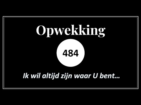 Opwekking 484