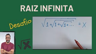 Quanto vale esta RAIZ INFINITA? Problema de Olimpíada Matemática