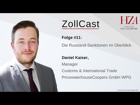 ZollCast #11 Die Russland-Sanktionen im Überblick mit Daniel Kaiser - Staffel 2