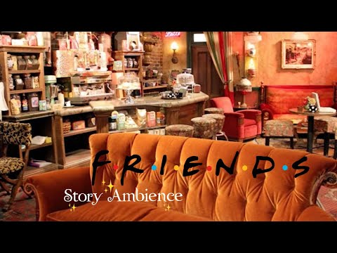 Central Perk Café ☕F.R.I.E.N.D.S Ambience ASMR