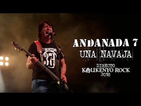 Andanada 7 - Una Navaja (Directo Kalikenyo Rock 2018)