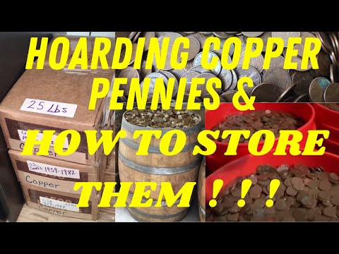 Hoarding Copper Pennies - How to Store Them ! !