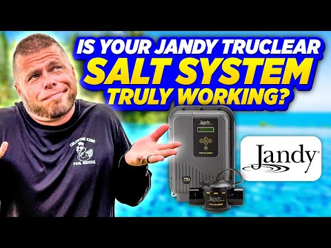 Is Your Jandy TruClear Salt System TRULY Working?