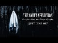 The Amity Affliction Just Like Me