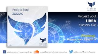 Project Soul - Libra (Original Mix) [Trancer Recordings]