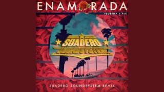 Enamorada (Suadero Soundsystem Remix)