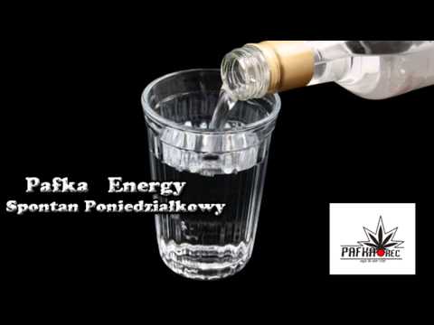 Pafka#PwP ✖ Energy - Spontan poniedziałkowy #spontan #wódka
