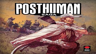 Posthuman Saga Runthrough