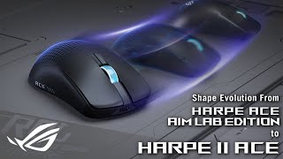 ROG Global Shaping the ROG Harpe II Ace | ROG
