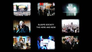 Sleeps Society  - The Here And Now