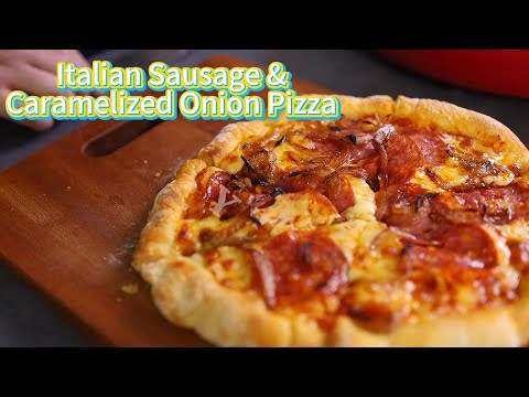 Italian Sausage & Caramelized Onion Pizza Recipe 🍕 | Easy and Delicious Homemade Pizza