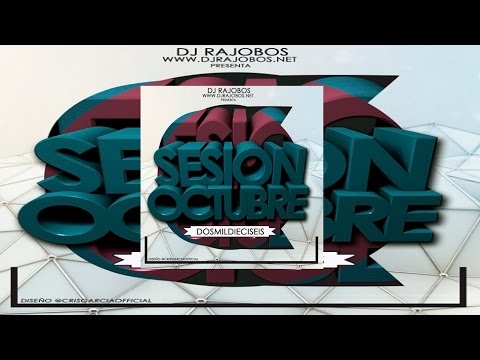 01.Sesion Octubre 2016 Dj Rajobos