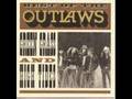 Outlaws- There Goes Another Love Song