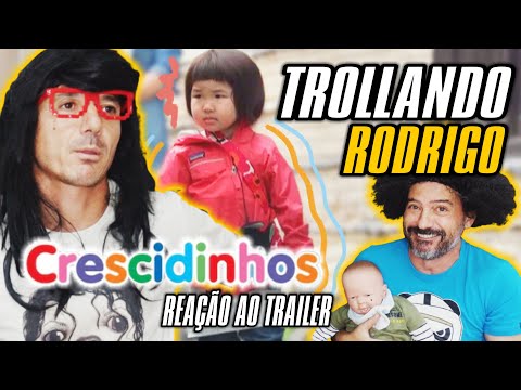 TROLLANDO Rodrigo mostrando o Trailer de Crescidinhos #reaction