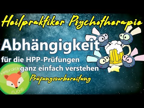 Heilpraktiker Psychotherapie: F1 PSYCHOTROPE SUBSTANZEN - Abhängigkeit für die Prüfung verstehen