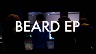 BEARD SELF TITLED EP SNEAK PEAK