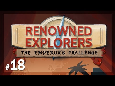 Let's Play Renowned Explorers - The Emperor's Challenge: Garuda - Episode 18