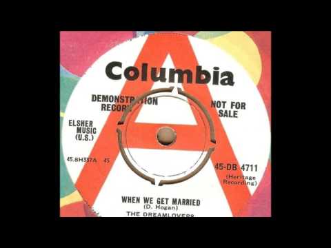 The Dreamlovers -  When We Get Married