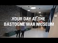 Your day at the Bastogne War Museum