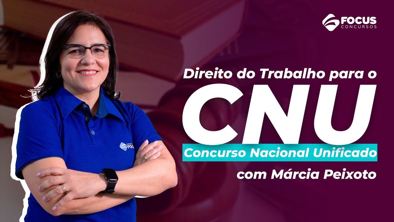 CNU - Direito do Trabalho - Bloco Temático 4 - Trabalho e Saúde do Servidor