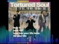 Tortured Soul - How is Your Life (with lyrics) 