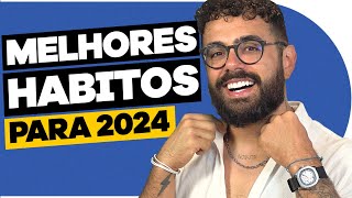 6 HÁBITOS MASCULINOS para ter um BOM 2024 | PISTOLADA 282