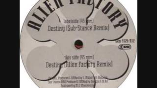 Alien Factory - Destiny (Sub-Stance Remix) (1994)